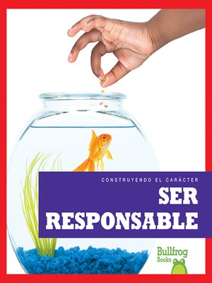 cover image of Ser responsable (Being Responsible)